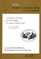 ATLI 3: Ludovico Ariosto, Pietro Bembo, Giovanni Della Casa - 'Le Rime'. Volume 1