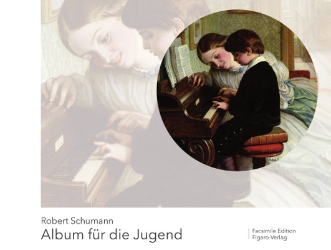 Album für die Jugend, op. 68. Facsimile Edition