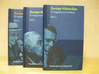 Europa-Historiker. Ein biographisches Handbuch. Band 1-3
