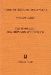 Das Hohe Lied des Brun von Schonebeck nach Sprache und Composition untersucht und in Proben mitgeteilt