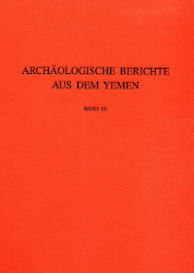 Archäologische Berichte aus dem Yemen. Band IX