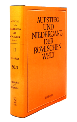 Aufstieg und Niedergang der römischen Welt (ANRW) /Rise and Decline of the Roman World. Part 2/Vol. 30/3